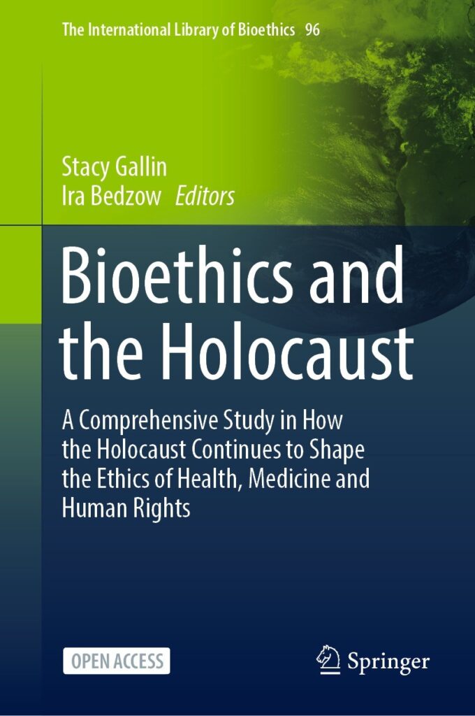 A book cover with the title bioethics and the holocaust.